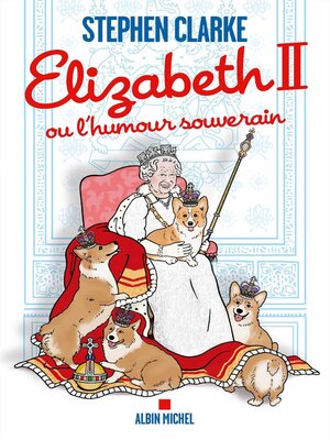 cover image of Elizabeth II ou l'humour souverain